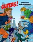 SUPERS ! - THE COMIC BOOK ROLE PLAYING GAME