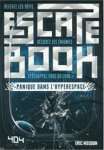 ESCAPE BOOK - PANIQUE DANS L'HYPERESPACE