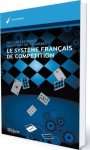 LE SYSTEME FRANCAIS DE COMPETITION