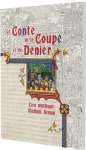 LE CONTE DE LA COUPE ET DU DENIER : MEDIUM AEVUM