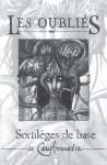 LES OUBLIES : SORTILEGES DE BASE (CAUCHEMAR)