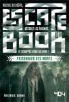 ESCAPE BOOK - PRISONNIER DES MORTS