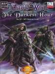 THE DROW WAR 3: THE DARKEST HOUR
