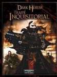 DARK HERESY : TRAITE INQUISITORIAL