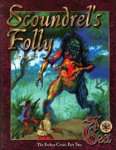 7TH SEA ADVENTURES: SCOUNDREL'S FOLLY