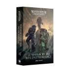 LE MASSACRE DU SITE D'ATTERRISSAGE - UN ROMAN THE HORUS HERESY (VF)