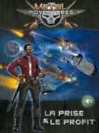 LA PRISE & LE PROFIT - EXT. METAL ADVENTURES