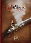 MUSKETS & TOMAHAWKS (ANGLAIS)