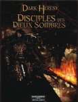 DARK HERESY : LES DISCIPLES DU DIEU SOMBRE
