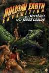 LES MYSTERES DE LA TERRE CREUSE - HOLLOW EARTH EXPEDITION