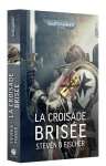 LA CROISADE BRISEE