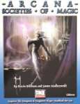 ARCANA: SOCIETIES OF MAGIC