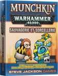 SAUVAGERIE ET SORCELLERIE - EXT. MUNCHKIN W40K