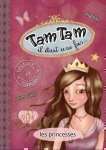 TAM TAM PRINCESSES