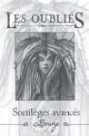 LES OUBLIES : SORTILEGES AVANCES (SONGES)