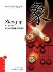 XIANG QI&nbsp;: L’UNIVERS DES ECHECS