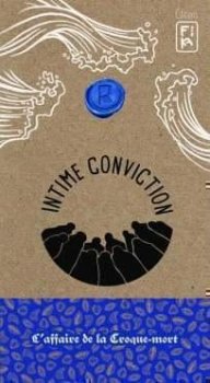 INTIME CONVICTION N°4 - L’AFFAIRE DE LA CROQUE-MORT