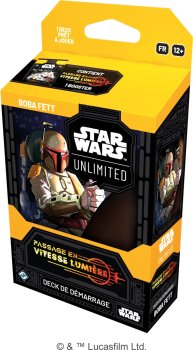 STAR WARS UNLIMITED DECK DE DEMARRAGE SET 4 PASSAGE EN VITESSE LUMIERE BOBA FETT