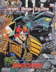 JUDGE DREDD : TARGET MEGA-CITY ONE