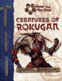Creatures of Rokugan :  Legend of the Five Rings