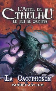 LA CACOPHONIE (CTHULHU JCE)