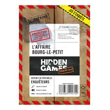 HIDDEN GAMES 1 - L’AFFAIRE BOURG LE PETIT