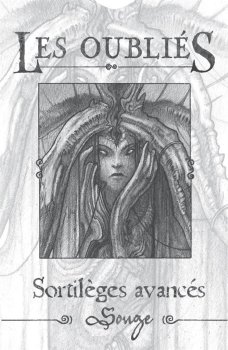 LES OUBLIES : SORTILEGES AVANCES (SONGES)