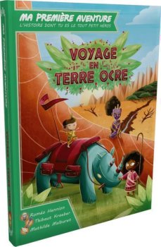 VOYAGE EN TERRE OCRE - MA 1ERE AVENTURE