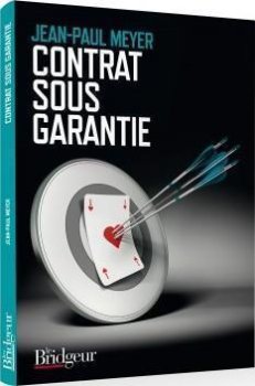 LE CONTRAT SOUS GARANTIE