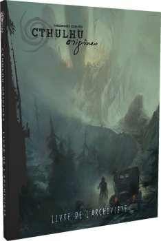 LIVRE DE L’ARCHIVISTE - CTHULHU ORIGINES