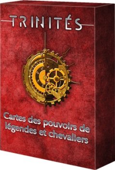 TRINITES : CARTES POUVOIRS LEGENDES ET CHEVALIERS