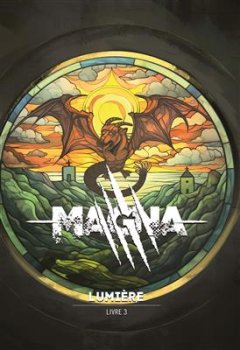 MAGNA : LUMIERE - LIVRE 3