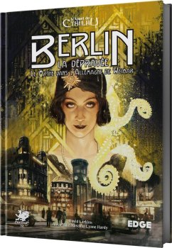 L’APPEL DE CTHULHU BERLIN LA DEPRAVEE (ED 2023)