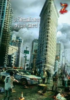 Z-CORPS - 8 SEMAINES PLUS TARD