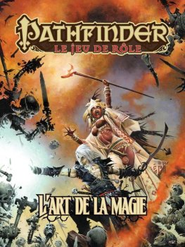 PATHFINDER : L’ART DE LA MAGIE