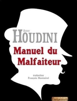 MANUEL DU MALFAITEUR (HOUDINI)