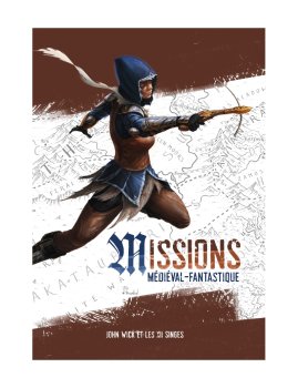 MISSIONS - MEDIEVAL FANTASTIQUE