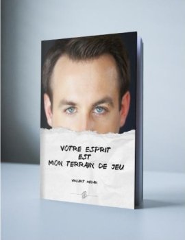 VOTRE ESPRIT EST MON TERRAIN.