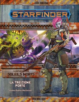 LA TREIZIEME PORTE - CAMPAGNE DES SOLEILS MORTS STARFINDER