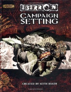 Eberron Campaign Setting (Dungeons & Dragons d20 3.5 Fantasy Roleplaying)