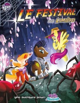 LE FESTIVAL DES LUMIERES - TAILS OF EQUESTRIA