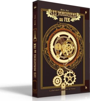 LES MAGICIENS DU FER