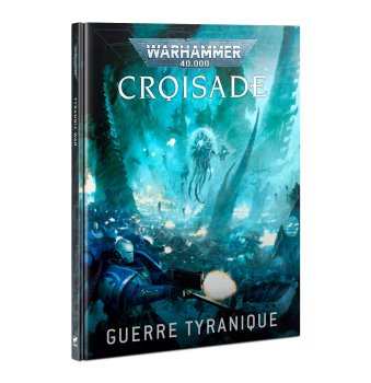 Croisade : Guerre Tyranique