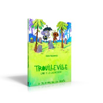 TROUILLEVILLE - LIVRE 1 : LA SILENCIEUSE