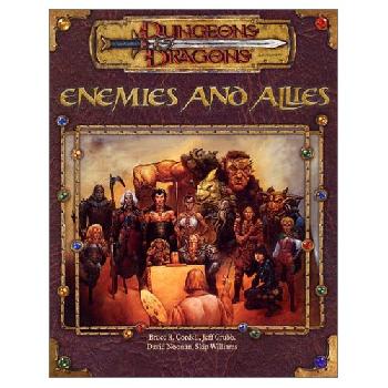 ENEMIES AND ALLIES&nbsp;: DUNGEONS & DRAGONS 3E