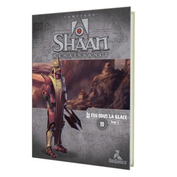LE FEU SOUS LA GLACE 3 SHAAN