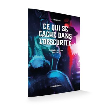 CE QUI SE CACHE DANS L’OBSCURI